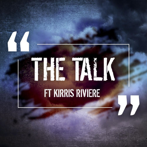 The Talk (feat. Kirris Riviere)