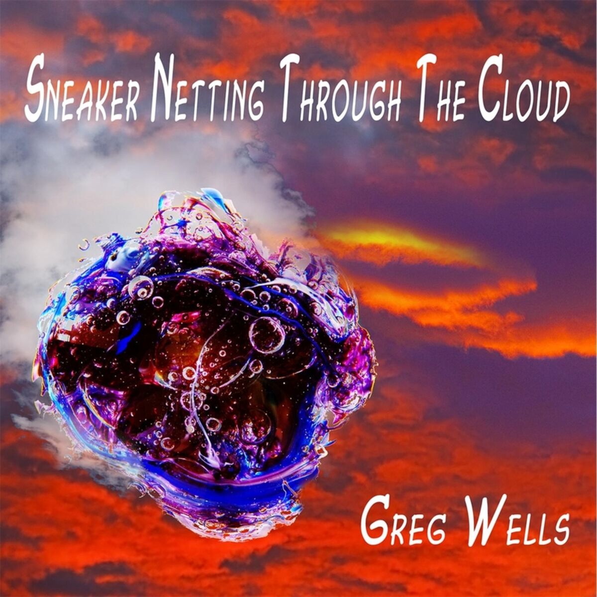 Album cover of Sneaker Netting Through the Cloud