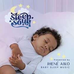Cover of Sleep Soul Relaxing R&B Baby Sleep Music (Vol. 3 / Presented by Jhené Aiko)