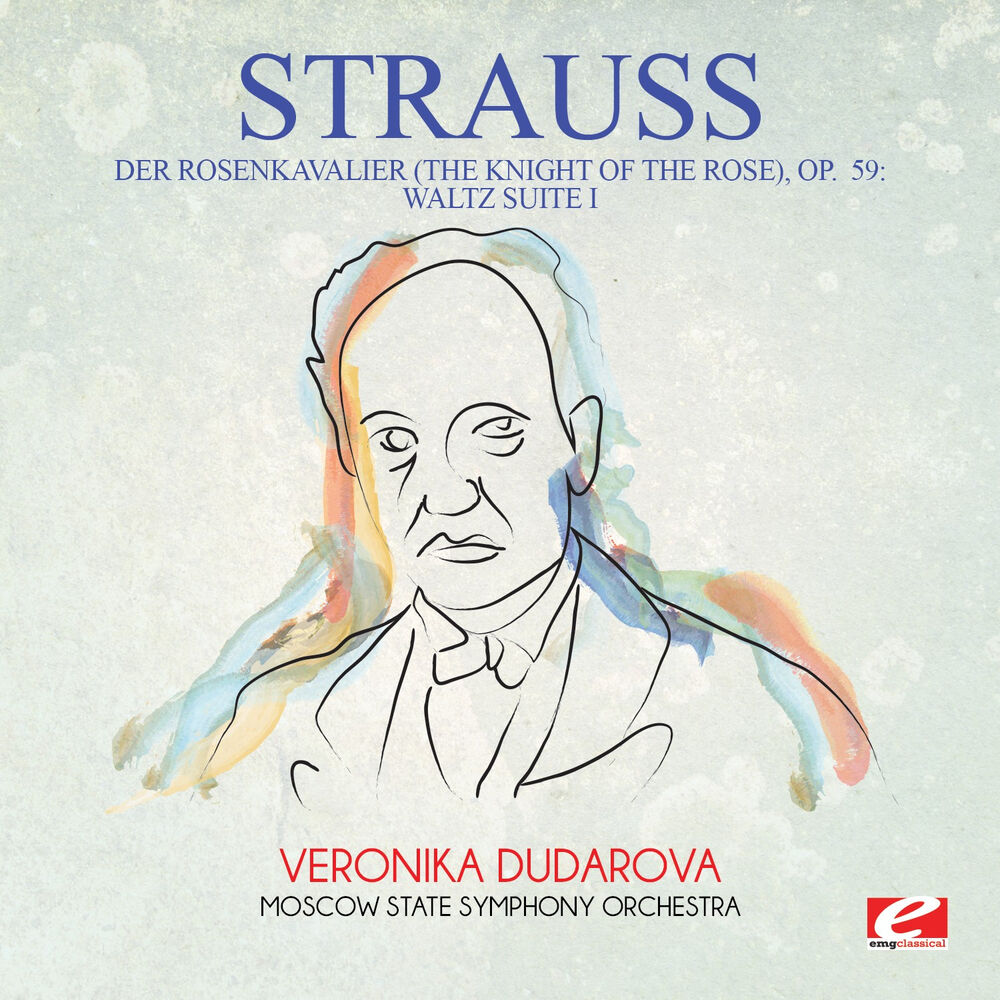 Picture of Strauss: Der Rosenkavalier (The Knight of the Rose), Op. 59: Waltz Suite I (Digitally Remastered)