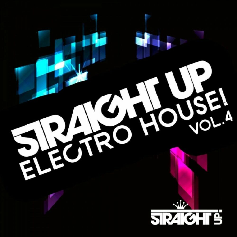 Picture of Straight Up Electro House! Vol. 4