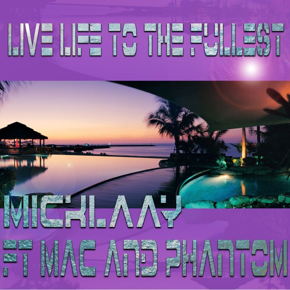 Picture of Live Life to the Fullest