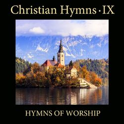 Cover of Christian Hymns IX: Hymns of Worship