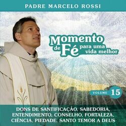 Cover of Momento De Fé Para Uma Vida Melhor (Dons De Sabedoria, Entendimento, Conselho, Fortaleza, Ciência, Piedade, Santo temor de Deus)