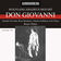 Don Giovanni, K. 527, Act I Scene 5: Aria. Ah, chi mi dice mai (Donna Elvira) [Live] by Metropolitan Opera Chorus album cover