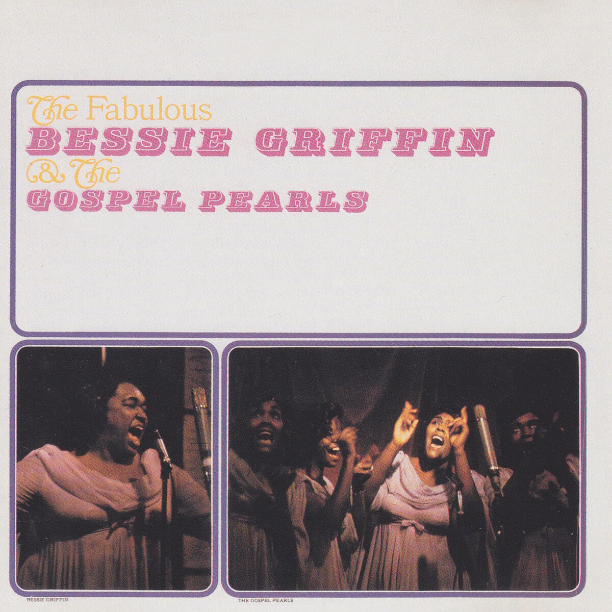 Album cover of The Fabulous Bessie Griffin & the Gospel Pearls
