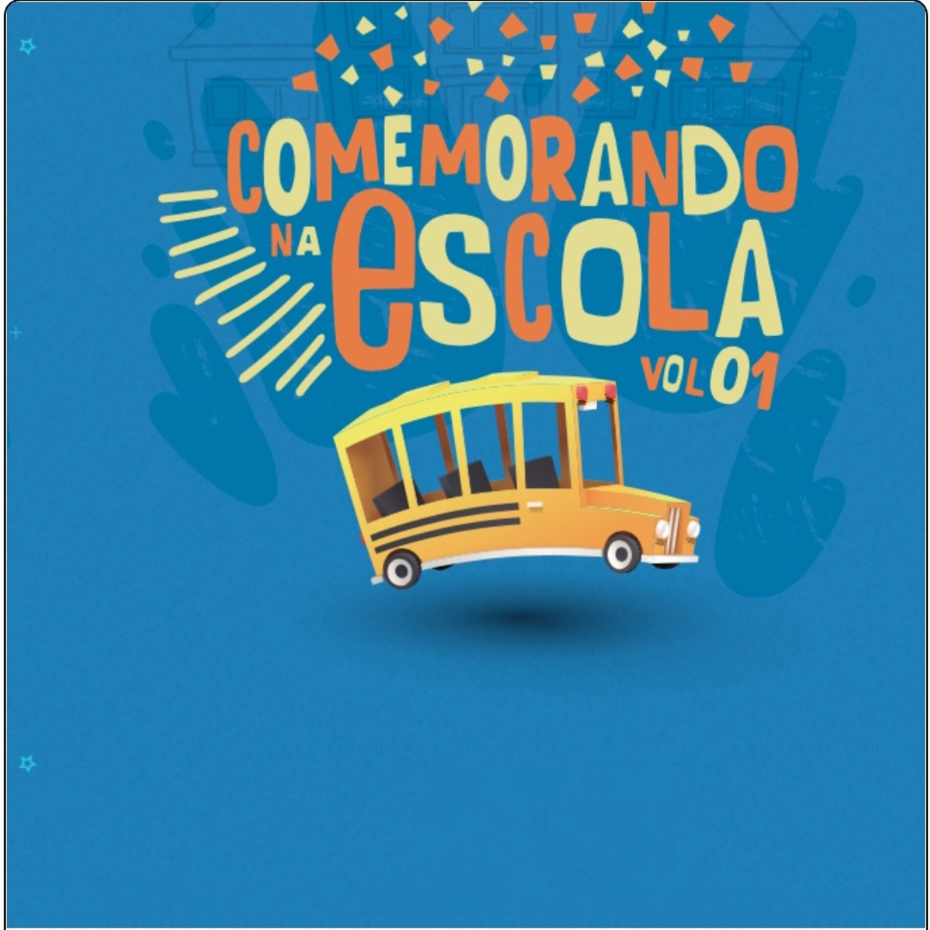 Album cover of Comemorando na Escola, Vol. 1