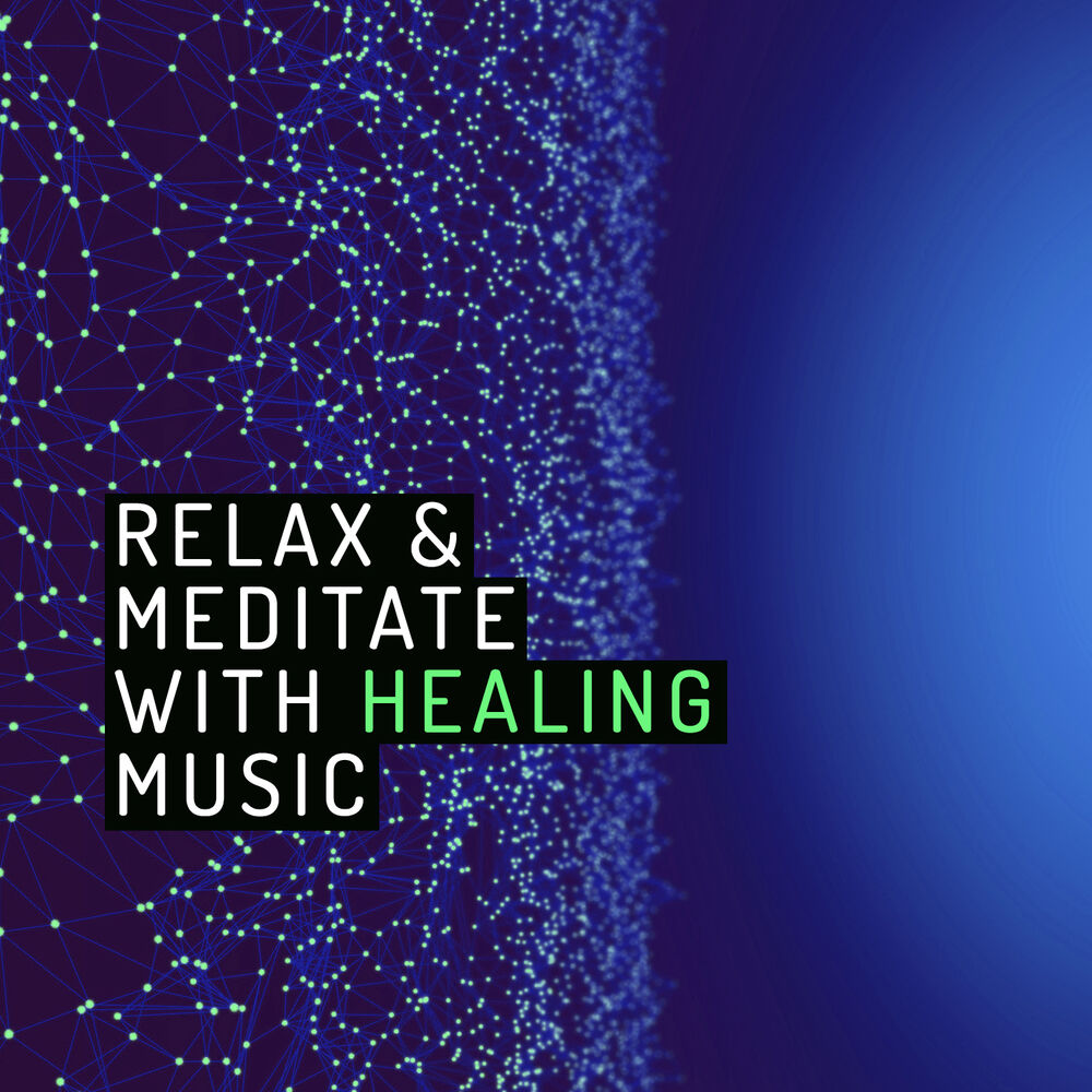 Picture of Relax & Meditate with Healing Music