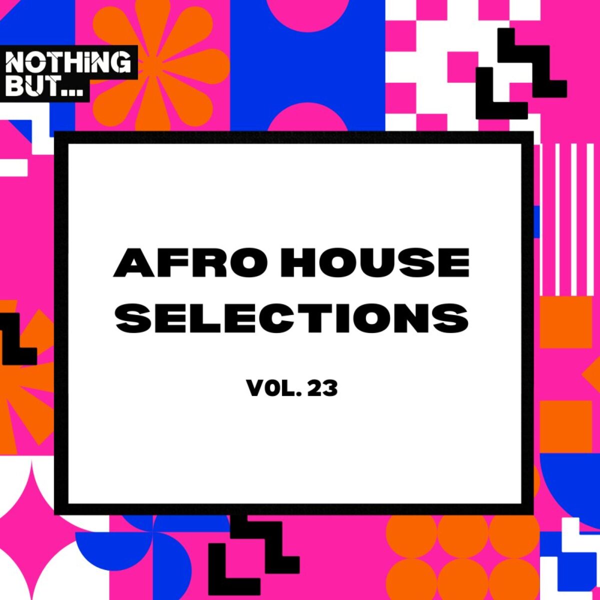 Album cover of Afro House Selections, Vol. 23