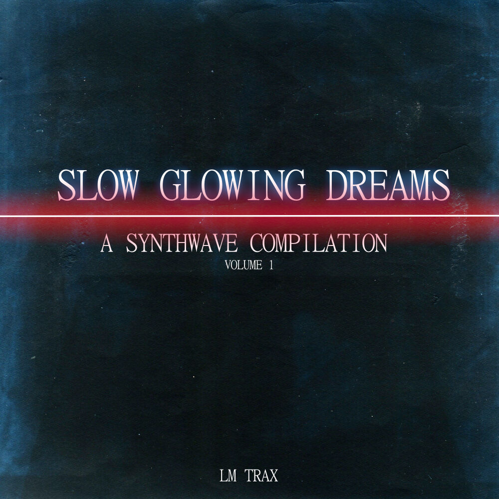 Picture of Slow Glowing Dreams: A Synthwave Compilation, Vol. 1