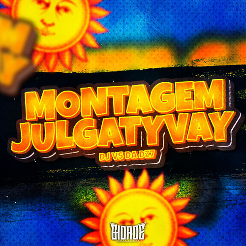 MONTAGEM JULGATYVAY