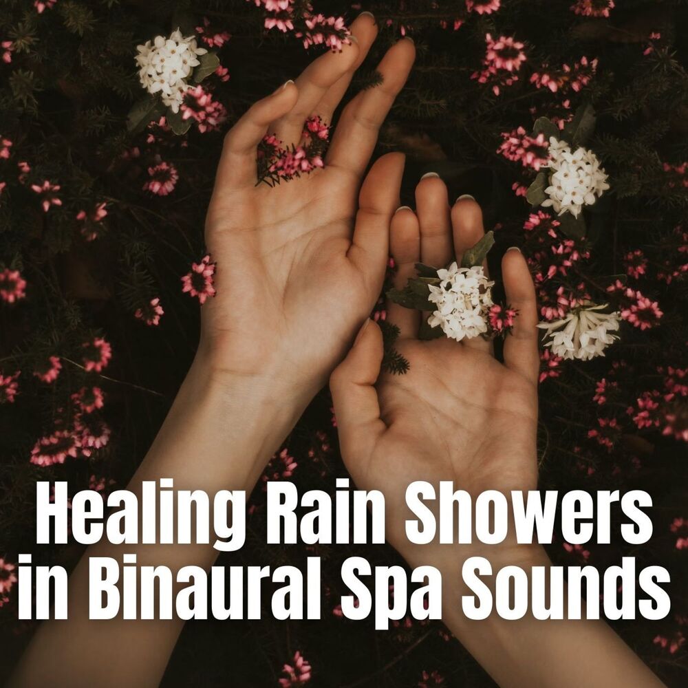 Picture of Healing Rain Showers in Binaural Spa Sounds