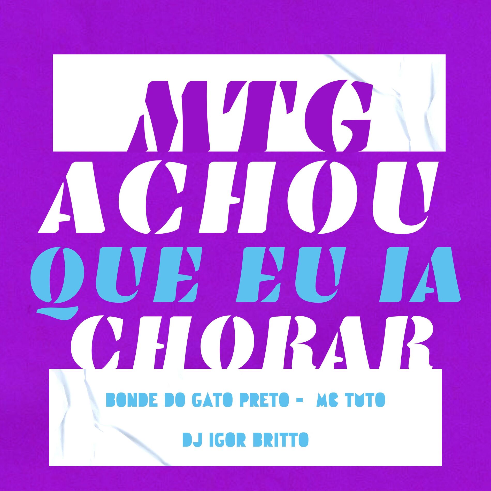 Album cover of Mtg Achou Que Eu Ia Chorar (feat. MC Tuto)