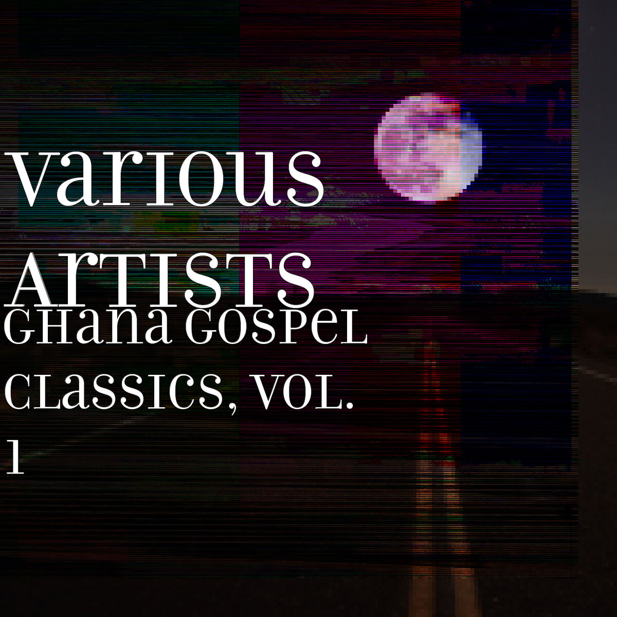 Album cover of Ghana Gospel Classics, Vol. 1