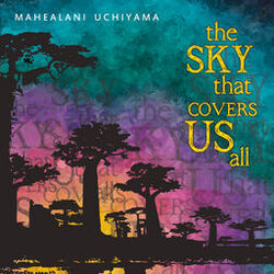 Cover of The Sky That Covers Us All