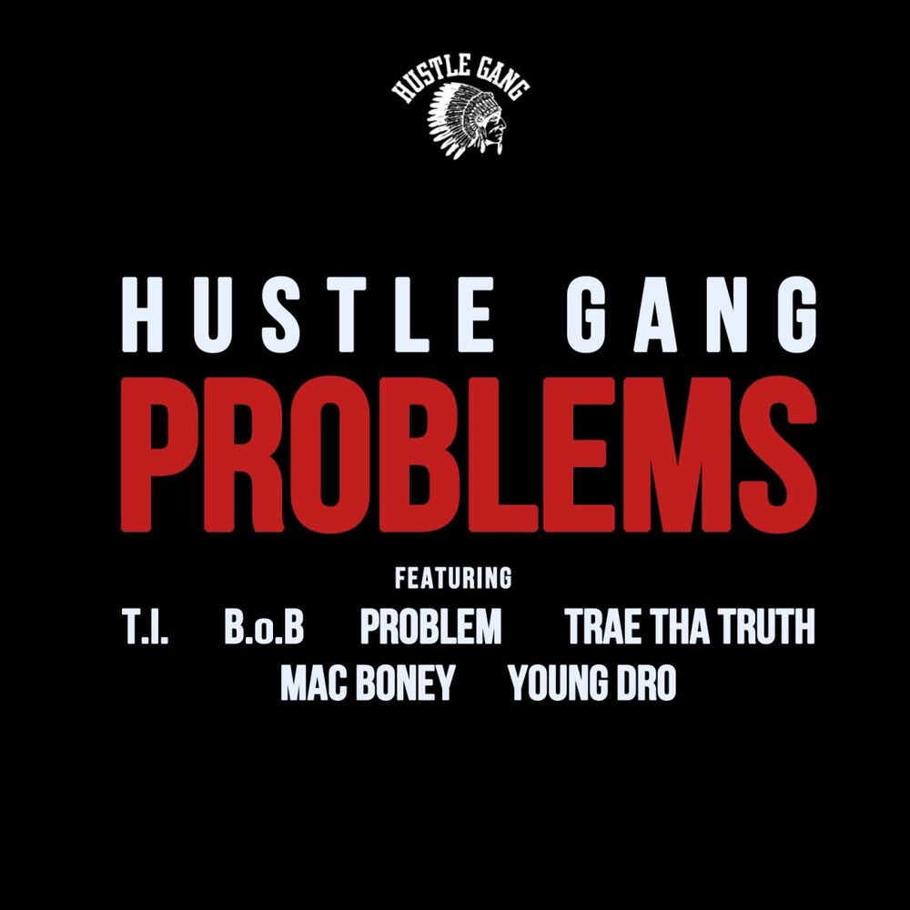 Picture of Problems (feat. T.I., B.o.B, Problem, Trae Tha Truth, Mac Boney & Young Dro) - Single