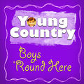 Boys 'Round Here - Single