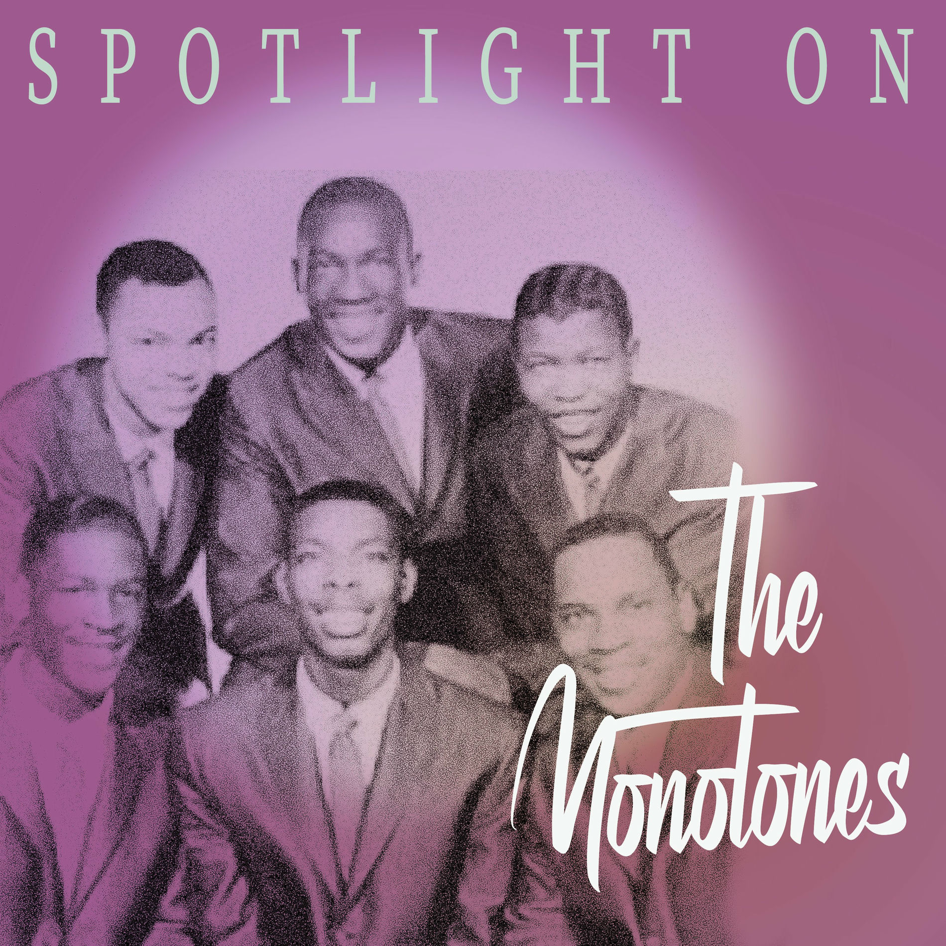 Album cover of Spotlight on The Monotones