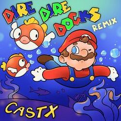Cover of Dire, Dire Docks (Theme from Super Mario 64) [Trap Remix]
