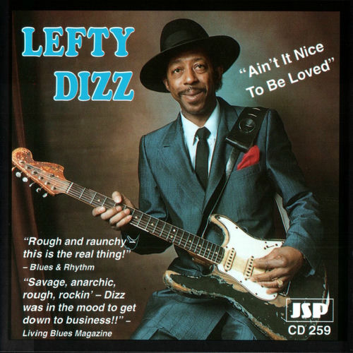 Lefty Dizz - Ain't It Nice To Be Loved | Deezer