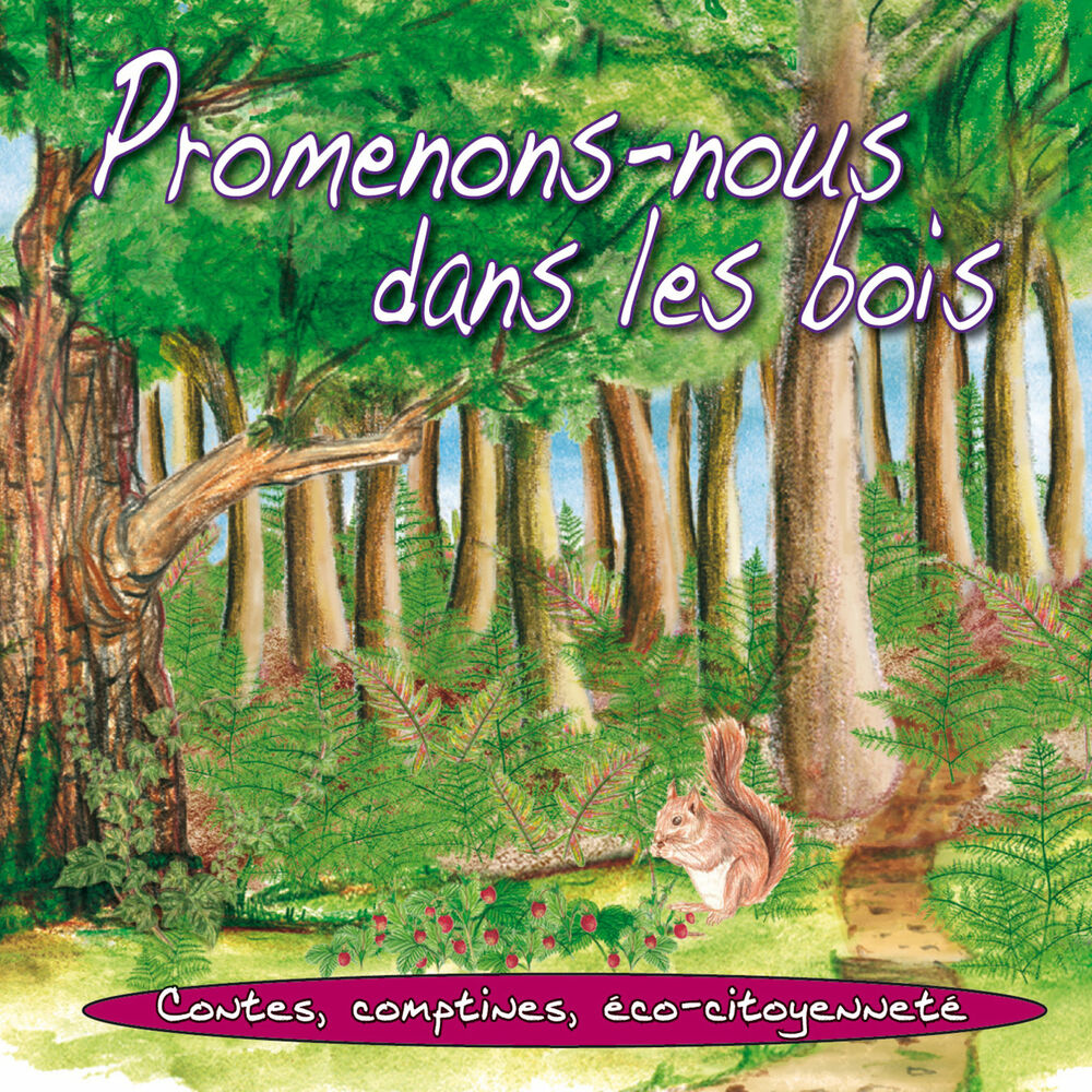 Picture of Promenons-nous dans les bois (Contes, comptines, éco-citoyenneté)