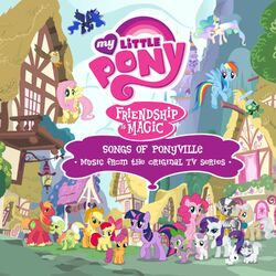 Cover of Friendship Is Magic: Songs of Ponyville (Music from the Original TV Series) [French Version]
