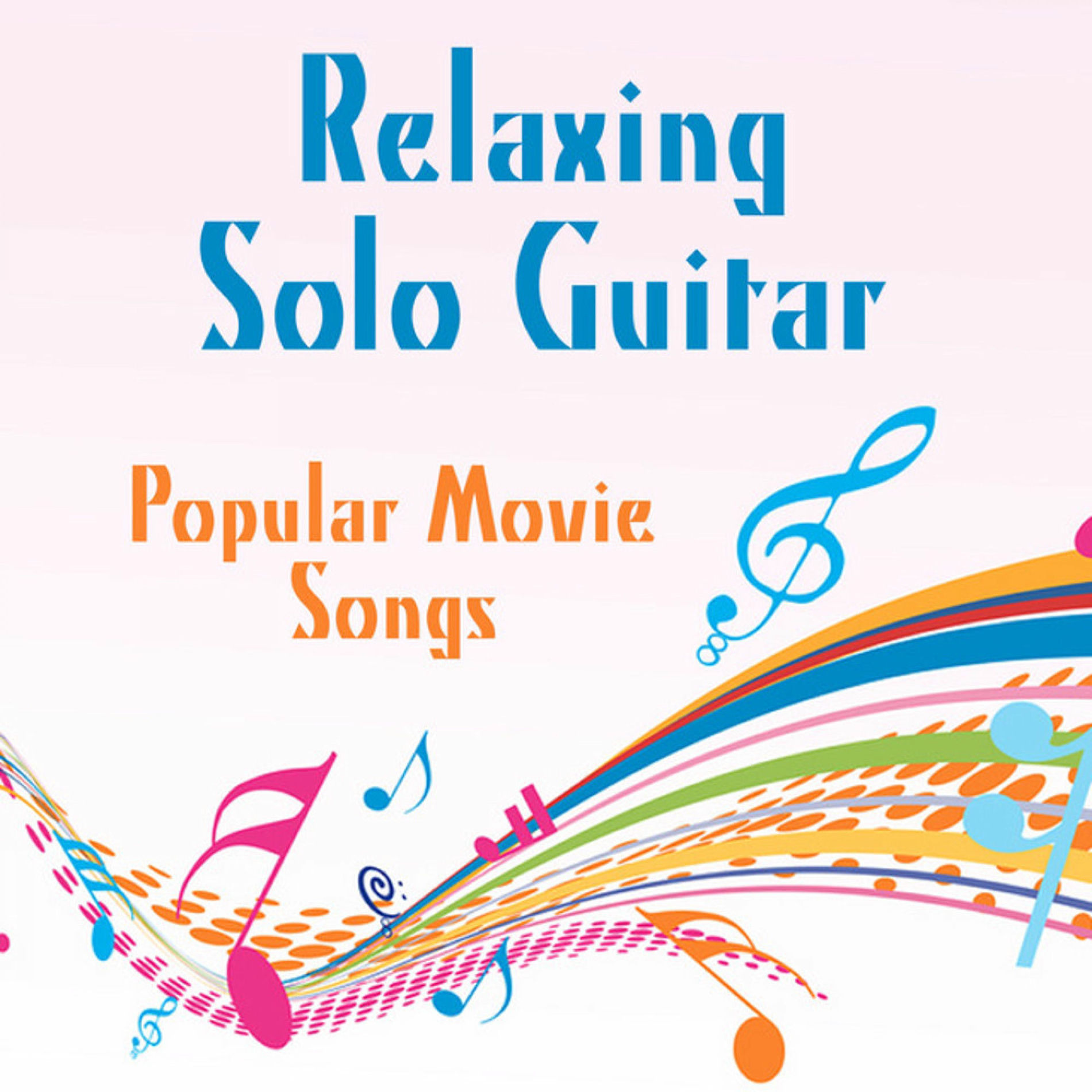 Album cover of Relaxing Solo Guitar: Popular Movie Songs