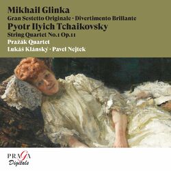 Cover of Mikhail Glinka: Gran Sestetto Originale, Divertimento Brillante - Pyotr Ilyich Tchaikovsky: String Quartet No. 1