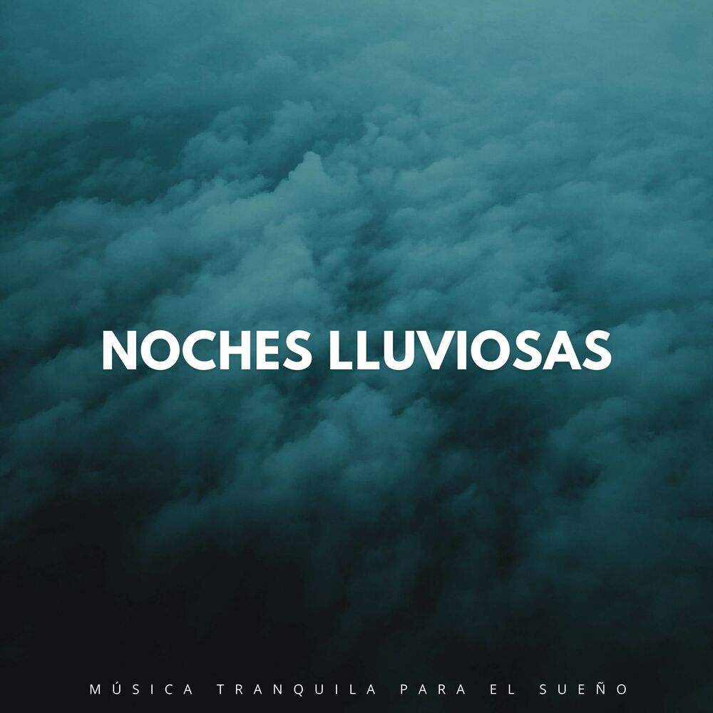 Picture of Noches Lluviosas: Música Tranquila Para El Sueño