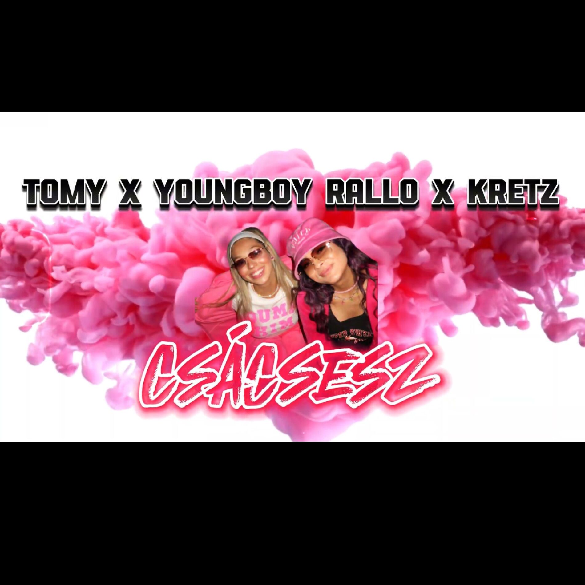 Album cover of Csácsesz (feat. YoungBoy Rallo & Kretz)