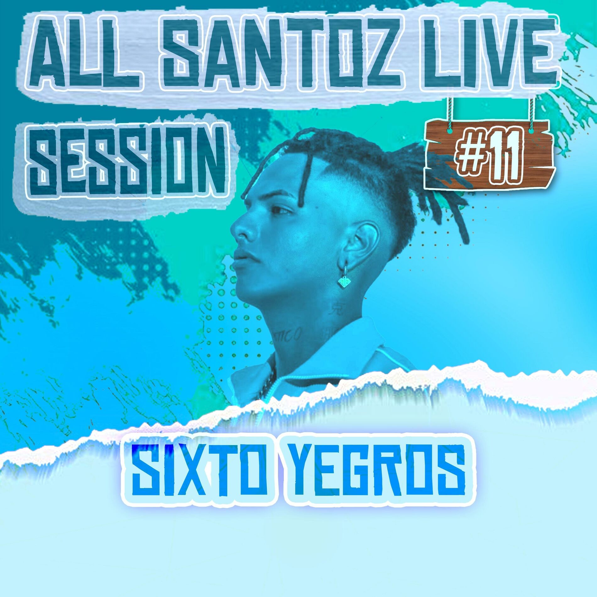 Album cover of SIXTO YEGROS // ALL STZ Live Session #11 (feat. Sixto Yegros & Lowkey Santo) [Live]