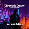 Chromatic Outlaw