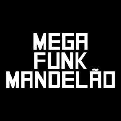 Cover of MEGA FUNK MANDELÃO