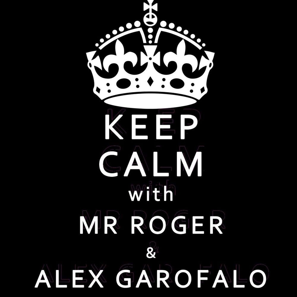Picture of Keep Calm With Mr Roger & Alex Garofalo (Music of the World)