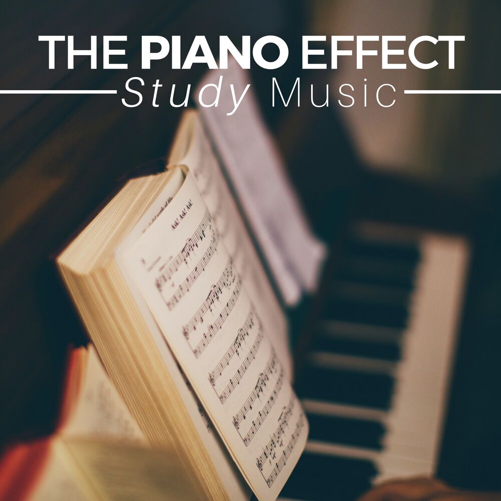 Picture of The Piano Effect - Study Music, Piano Songs for Concentration and Focus on Learning 2018