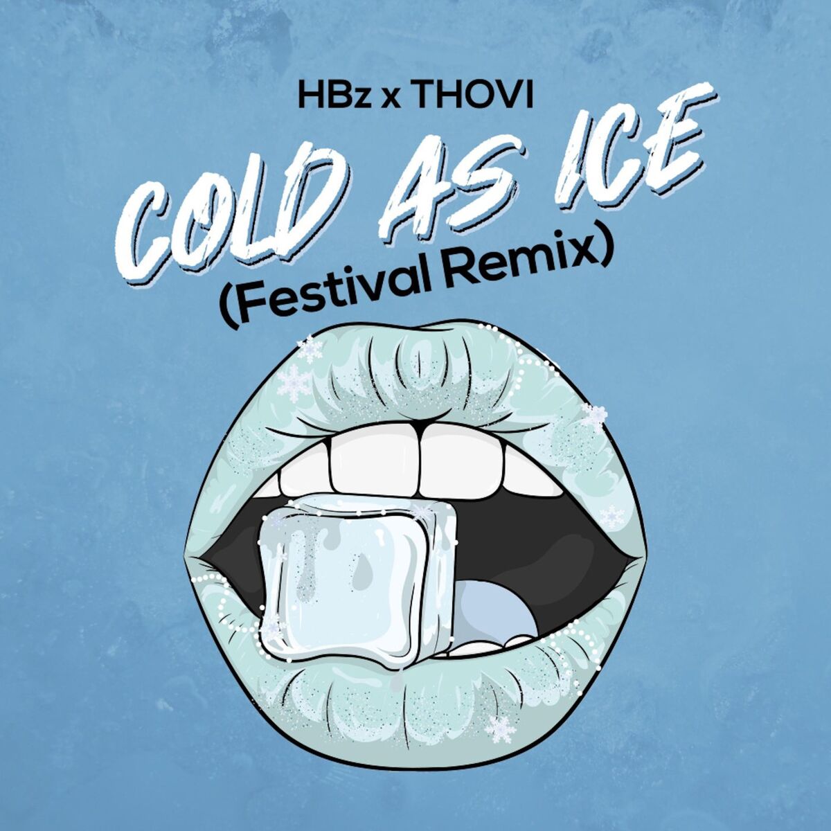 Album cover of Cold As Ice (Festival Remix)
