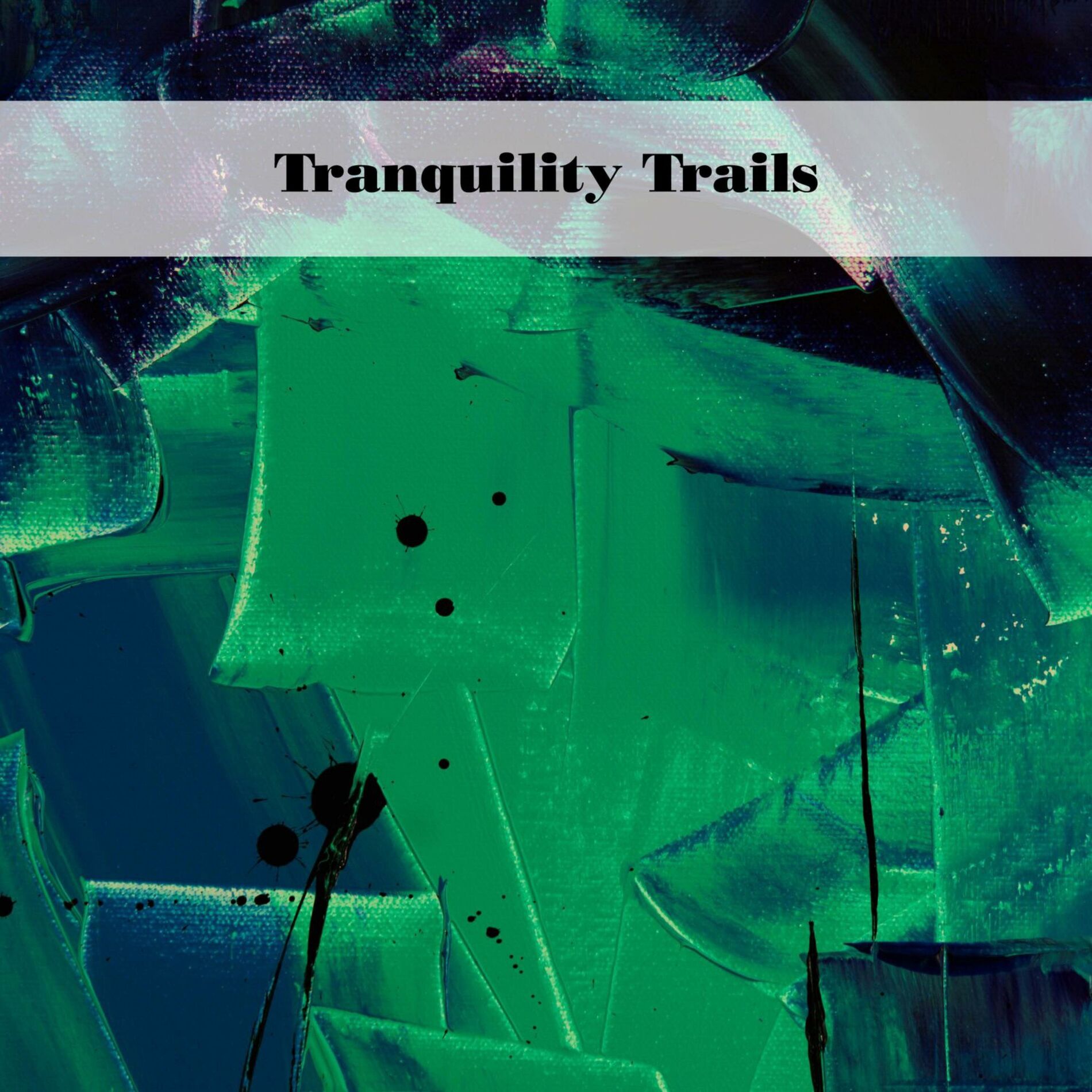 Album cover of Tranquility Trails