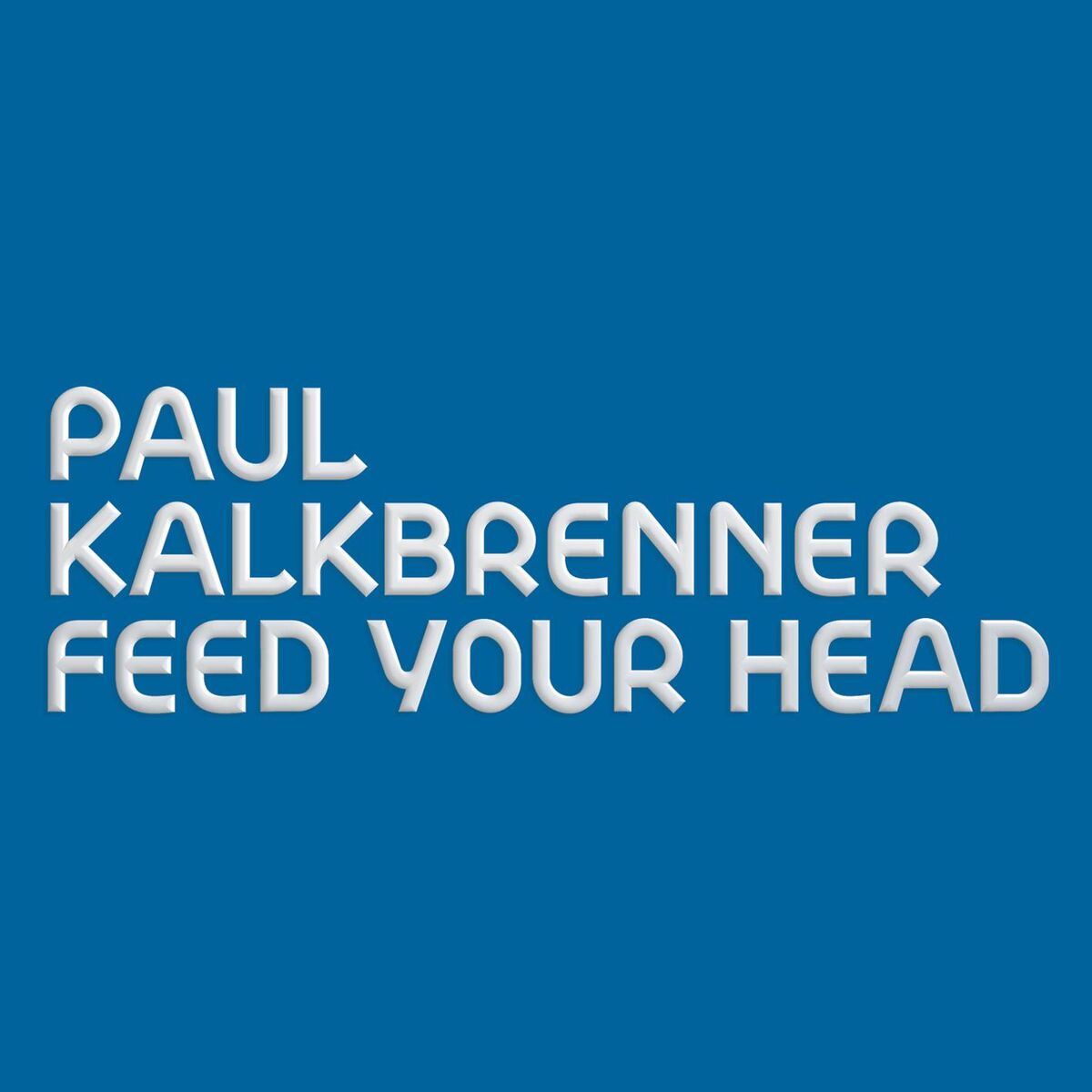 Album cover of Feed Your Head