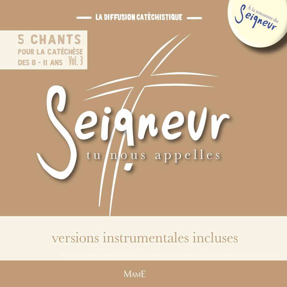 Picture of Seigneur tu nous appelles (5 chants pour la catéchèse des 8-11 ans), Vol. 3