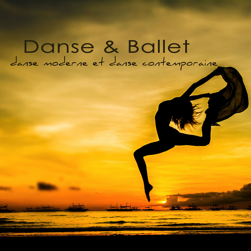 Picture of Danse & Ballet – Danse moderne et danse contemporaine, chillout pour ballet, musique orientale pour cours de danse Danse & Ballet 