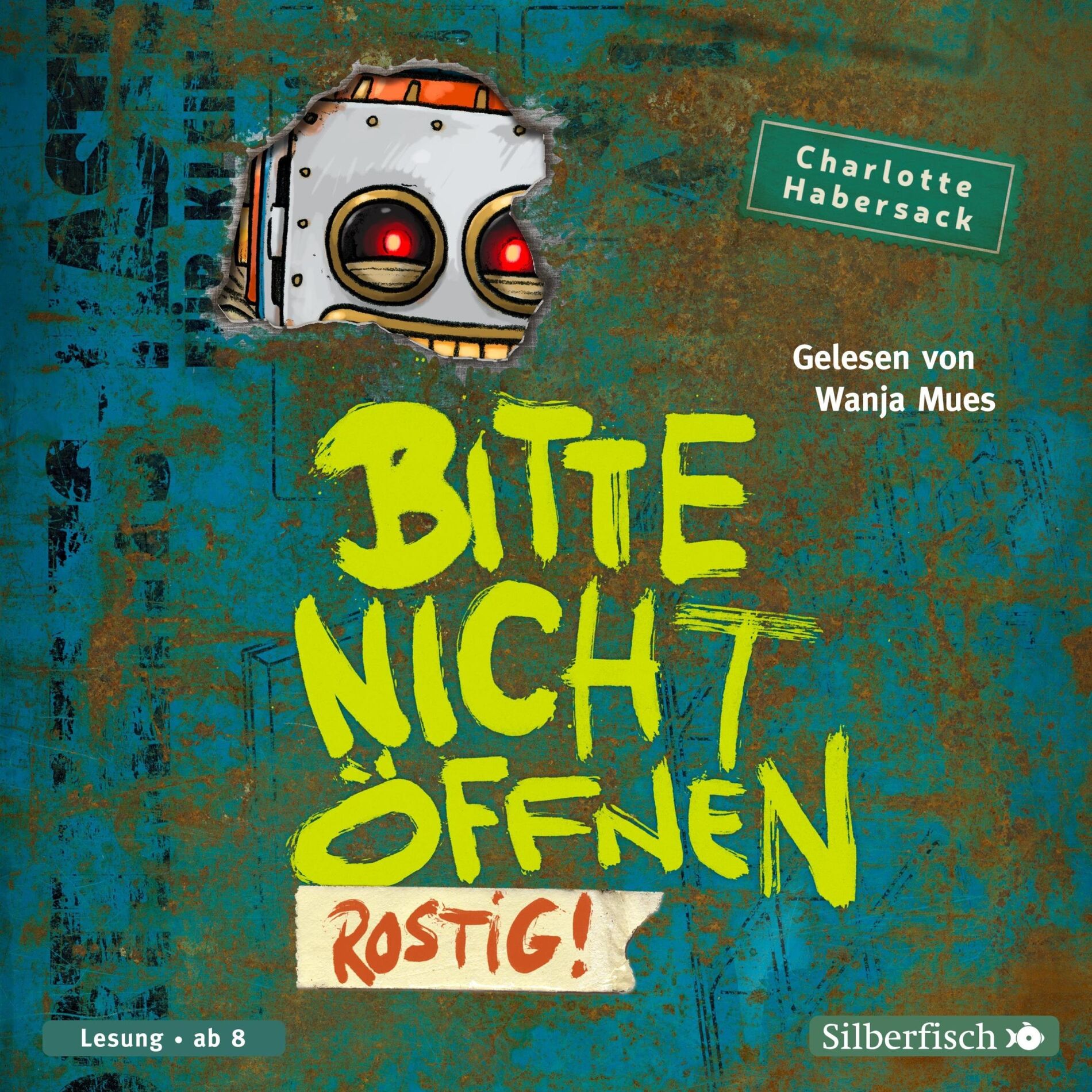 Album cover of Bitte nicht öffnen 6: Rostig!
