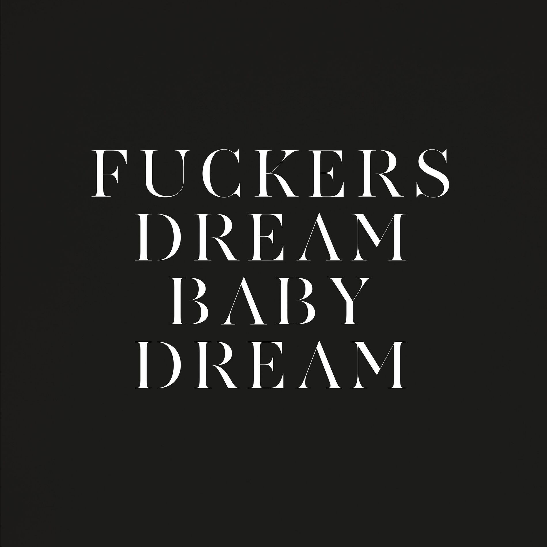 Album cover of Fuckers/Dream Baby Dream