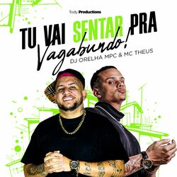 Cover of Tu Vai Sentar pra Vagabundo