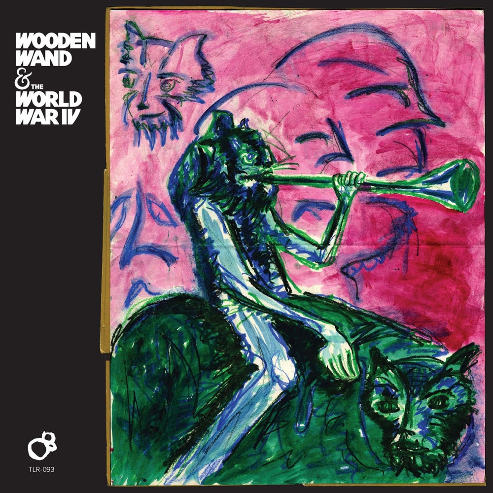 Wooden Wand & The World War IV cover