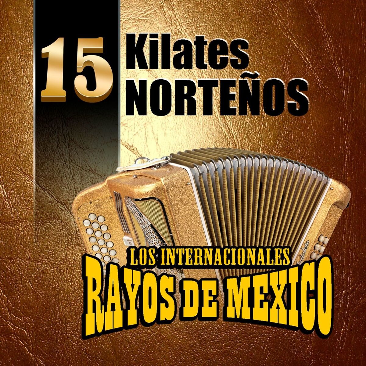 Album cover of 15 Kilates Norteños