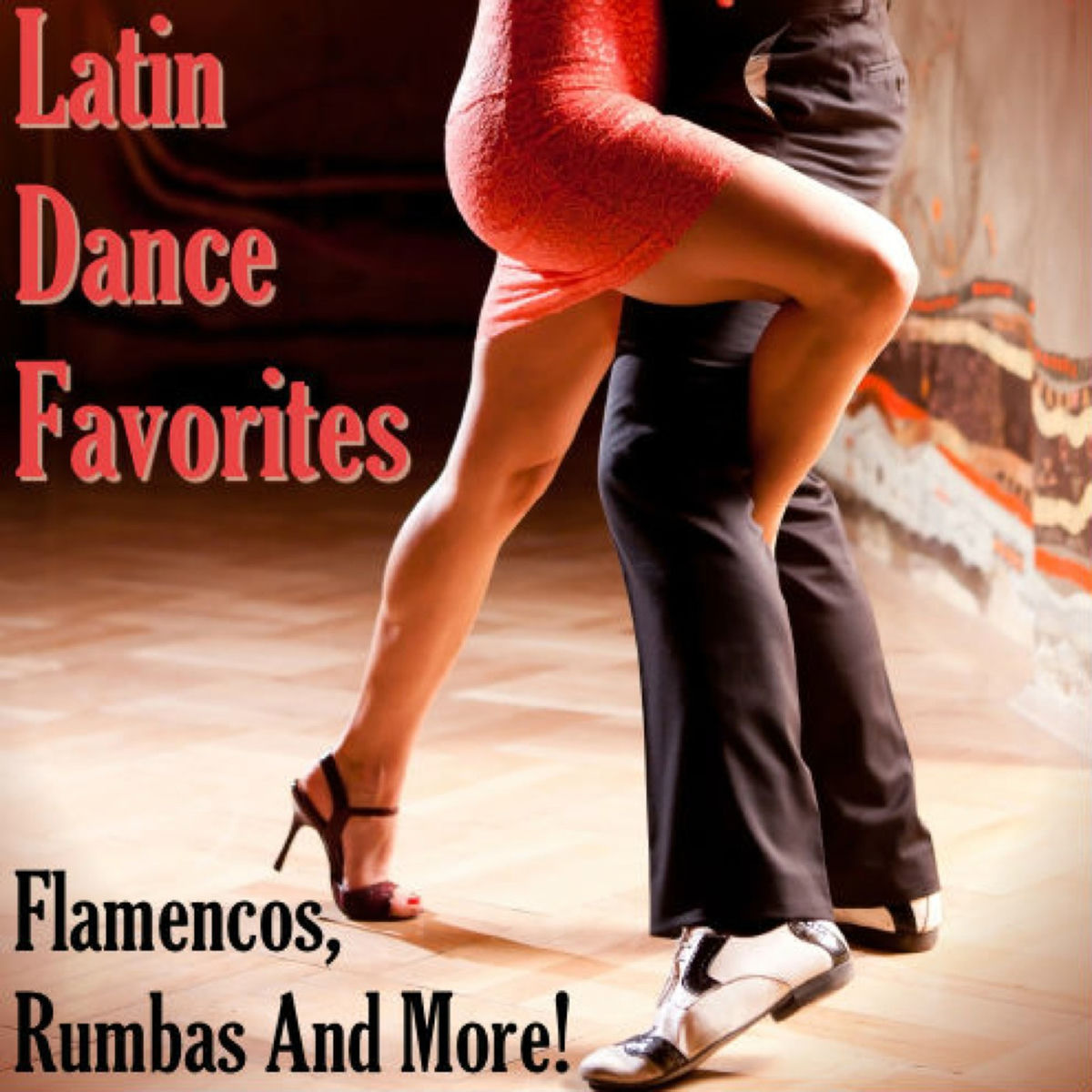 Album cover of Latin Dance Essentials - Flamencos, Rumbas and More!