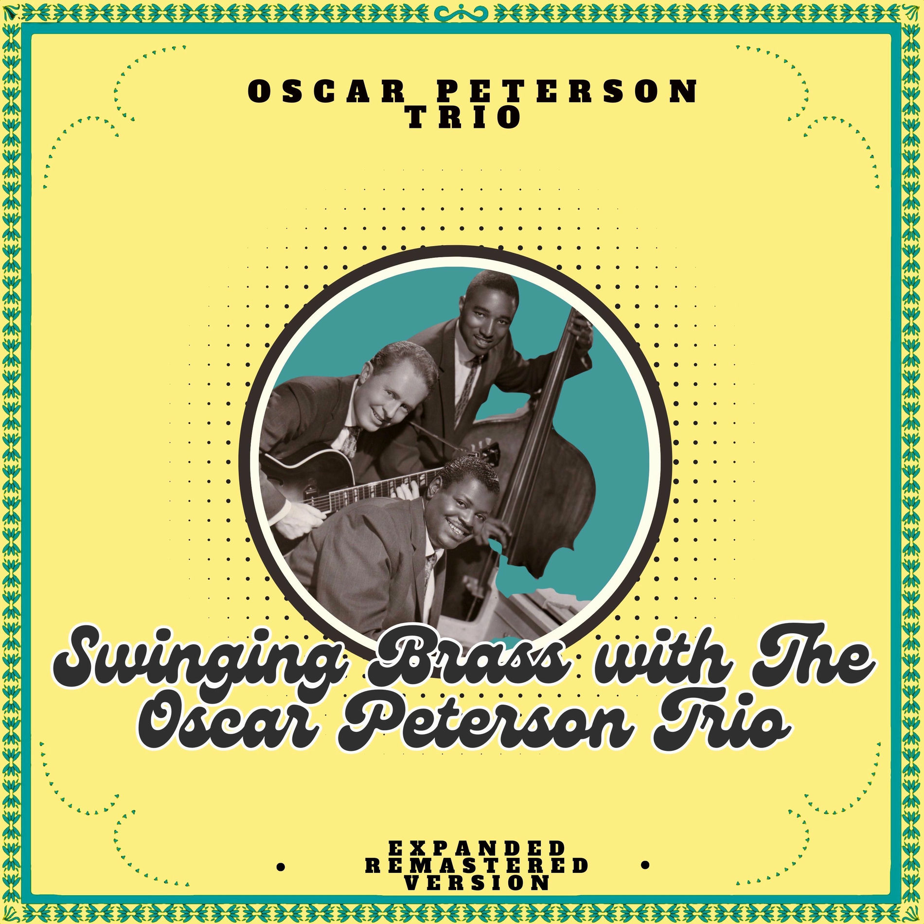 Album cover of Swinging Brass with the Oscar Peterson Trio (Expanded, Remastered Version)
