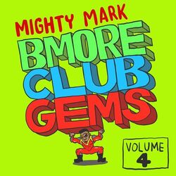 Cover of Bmore Club Gems, Vol. 4