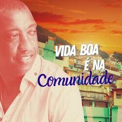 Cover of Vida Boa É na Comunidade
