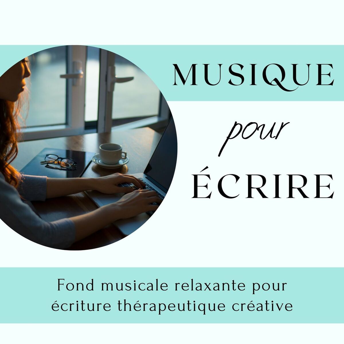 Album cover of Musique pour écrire: Fond musicale relaxante pour écriture thérapeutique créative